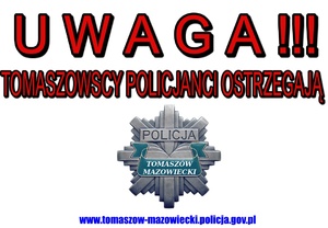 grafika z policyjną gwiazdą KPP Tomaszów Mazowiecki i napisem uwaga tomaszowscy policjanci ostrzegają