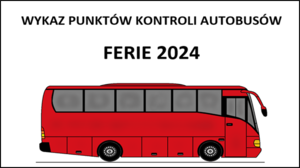 grafika z autokarem w kolorze czerwonym i napisem wykaz punktów kontroli autobusów  Ferie 2024