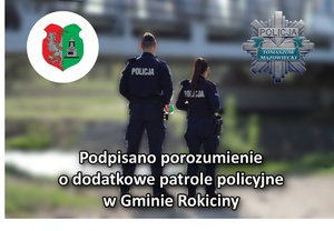 policjanci stoją tyłem do obiektywu, tło rozmyte, napis podpisano porozumienie o dodatkowe patrole policyjne w gminie Rokiciny oraz logo tomaszowskiej policji i herb Gminy Rokiciny