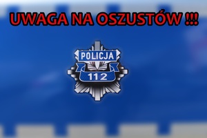 policyjna gwiazda na rozmazanym tle z napisem policja 112 u góry napis uwaga na oszustów