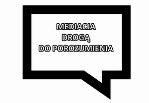 czarno-biała grafika z napisem mediacja drogą do porozumienia