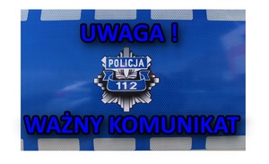 LOGO POLICYJNA GWIAZDA I NAPIS, UWGA! WAŻNY KOMUNIKAT.