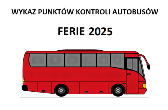 czerwony autobus i napis wykaz punktów kontroli autobusów -ferie 2025.