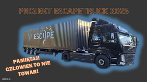 Grafika przedstawia Escapetrucka i napisy: projekt ESCAPETRUCK 2025, pamiętaj człowiek to nie towar!".