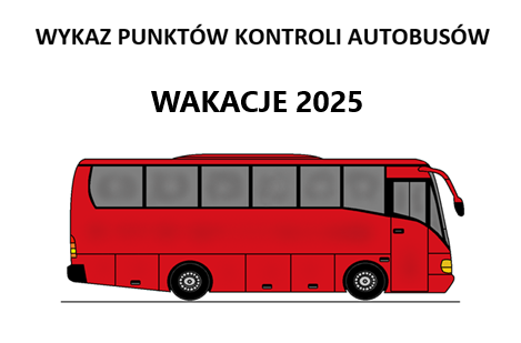 CZERWONY AUTOKAR NAPIS WYKAZ PUNKTÓW KONTROLI WAKACJE 2025.