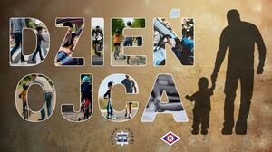 Grafika z napisem: Dzień Ojca, pod spodem gwiazda policyjna i napis: Pomagamy i chronimy oraz logo ruchu drogowego. W literach oraz obok napisu widoczna sylwetka mężczyzny z małym dzieckiem.